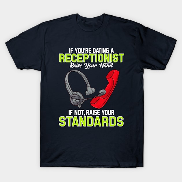 Funny Dating a confident Receptionist T-Shirt by Gold Wings Tees